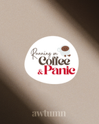 The Corporate Life: Running on Coffee & Panic Vinyl Sticker | Durable & Waterproof